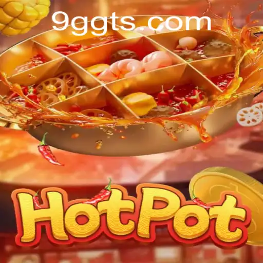 Descubra o Mundo Empolgante de Hotpot no 9GGT.com